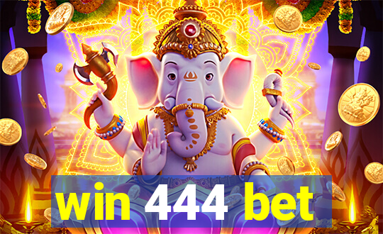 win 444 bet